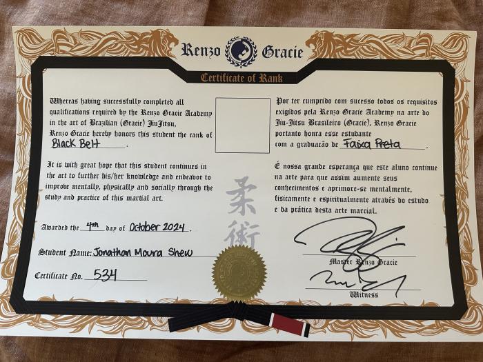 Received my Black Belt Certificate! Signed by Master Renzo Gracie and Professor Mike Jaramillo. Huge honor.